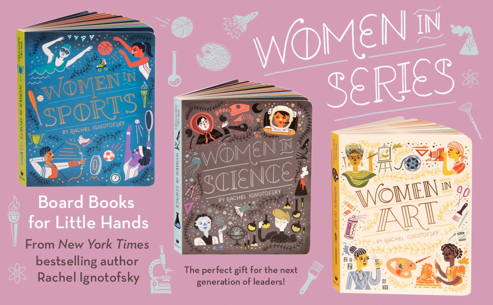 Book - Women in Science: Fearless Pioneers Who Changed the World by Rachel Ignotofsky (Board Book)