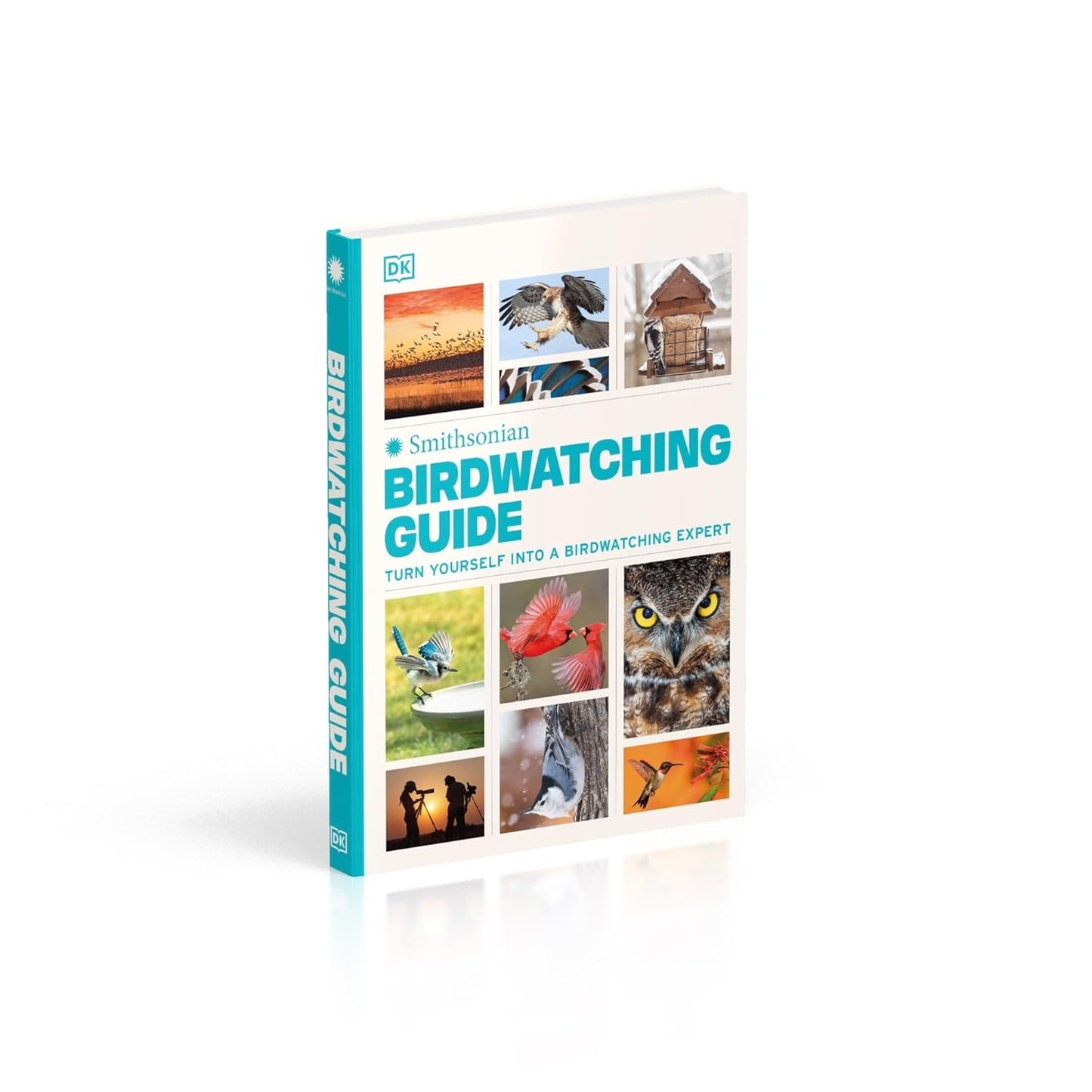 Book - Smithsonian Birdwatching Guide: Turn Yourself into a Birdwatching Expert (DK North American Bird Guides) (Hardback)