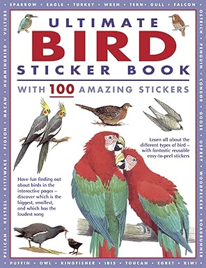 Book - Ultimate Bird Sticker Book with 100 Amazing Stickers: Learn All About the Different Types of Birds – with Fantastic Reusable Easy-To-Peel Stickers (Paperback)