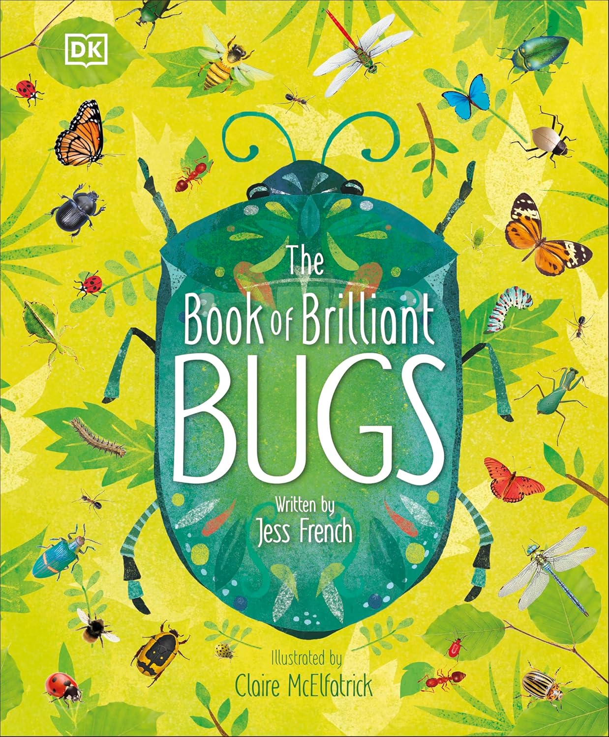 Book - The Book of Brilliant Bugs (The Magic and Mystery of the Natural World) by Jess French (Hardback)