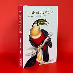 Book - Birds of the World: The Art of Elizabeth Gould by Andrea Hart and Ann Datta (Hardback)