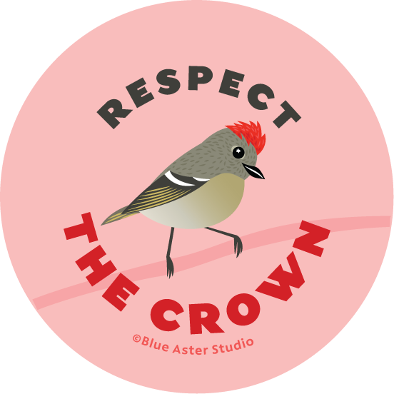 Pinback Button - Bird Kinglet - "Respect the Crown"