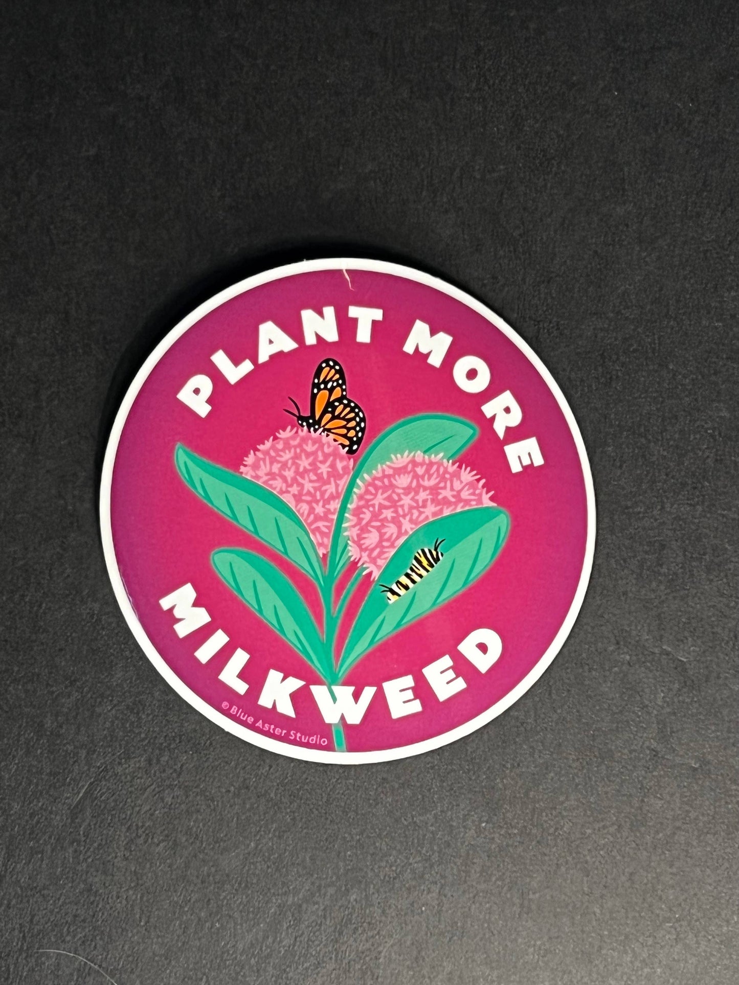 Sticker - Plant More Milkweed