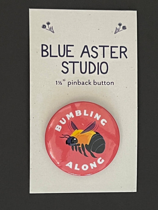 Pinback Button - Bumble Bee - "Bumbling Along"