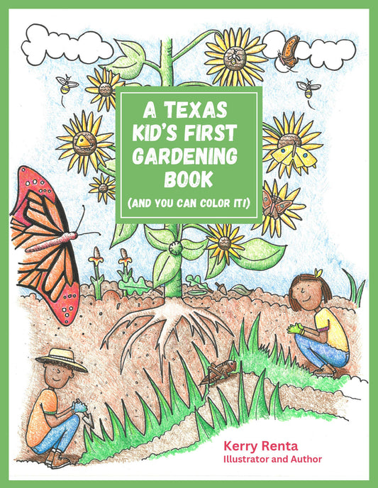 Book - Texas Kid's First Gardening & Coloring Book by Kerry Renta