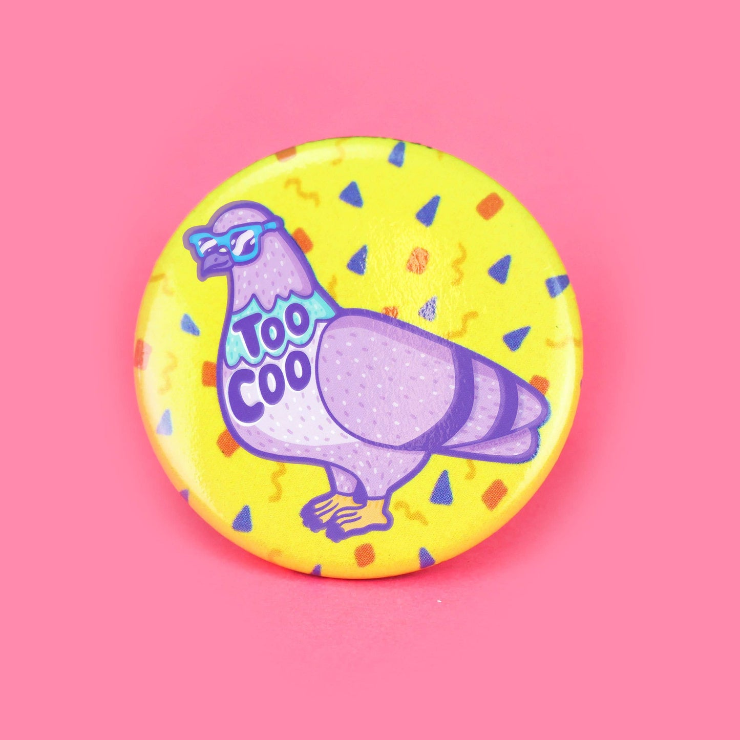 Pinback Button - "Too Coo" Pigeon Funny Bird Accessory