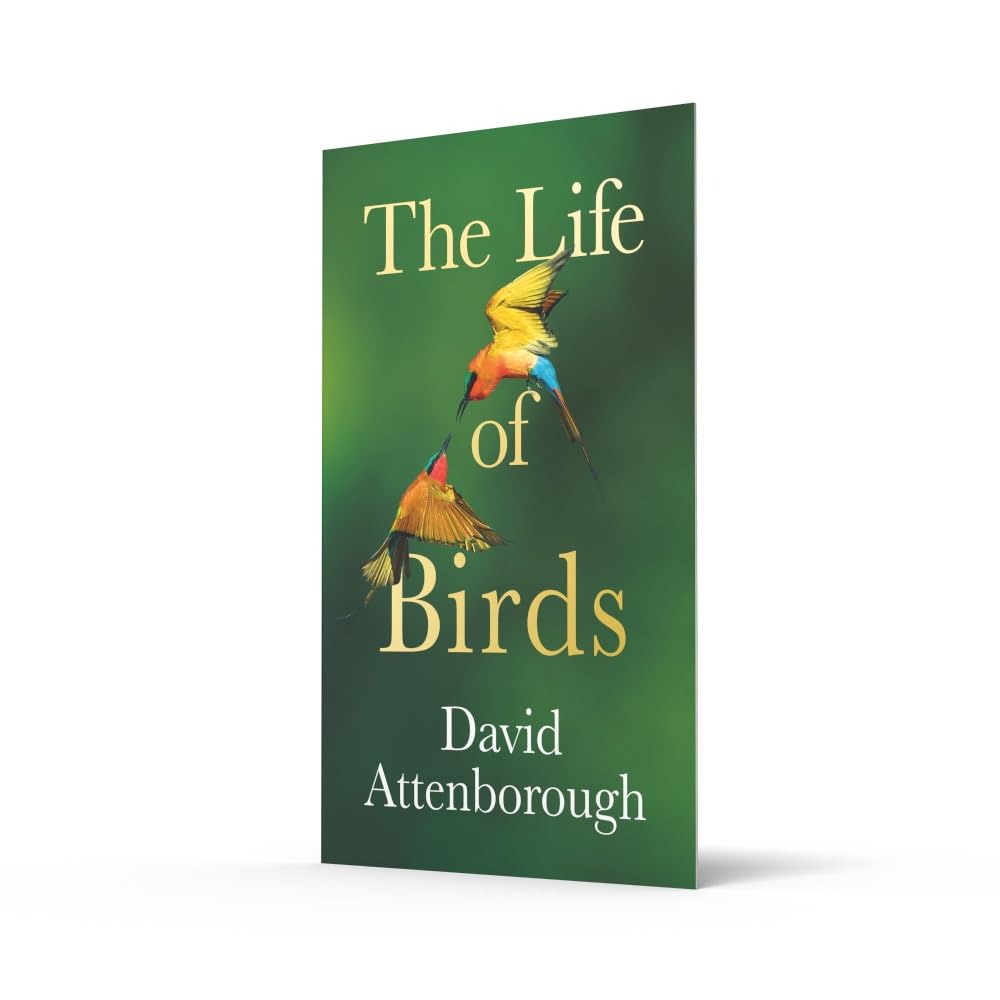 Book - Life of Birds by David Attenborough (Hardback)