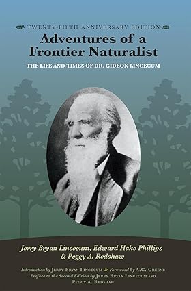 Book - Adventures of a Frontier Naturalist: The Life and Times of Dr. Gideon Lincecum, 25th Anniversary Edition (Gideon Lincecum Nature and Environment Series) (Paperback)