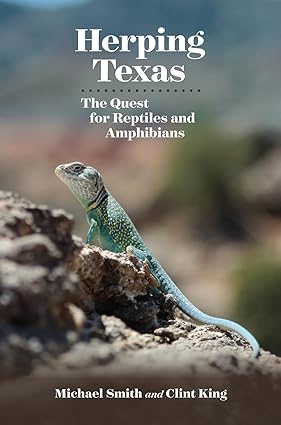 Book - Herping Texas: The Quest for Reptiles and Amphibians (Myrna and David K. Langford Books on Working Lands) by Michael A. Smith and Clint King (Flexibound)