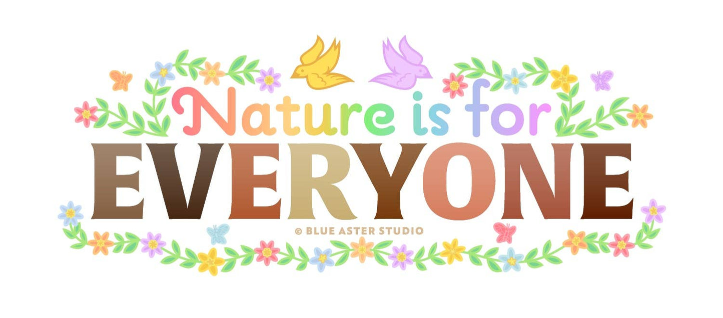 Sticker - Nature is for Everyone