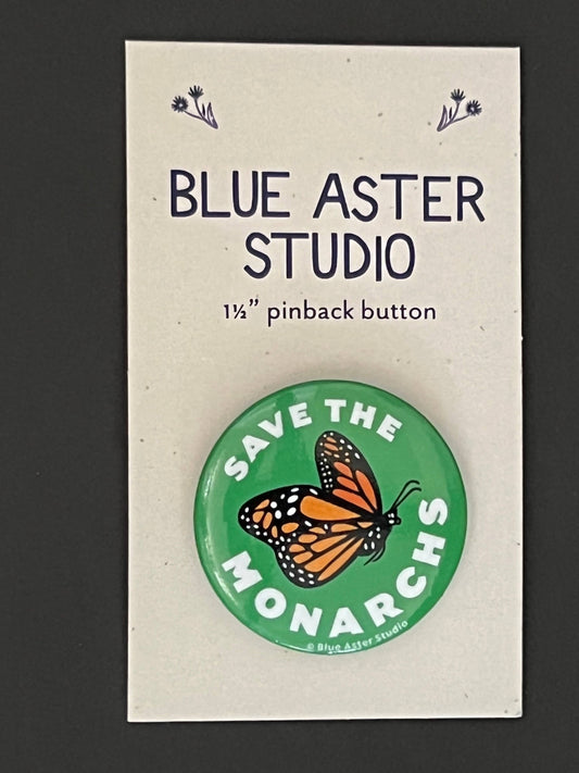 Pinback Button - Monarch Butterfly - "Save the Monarch"