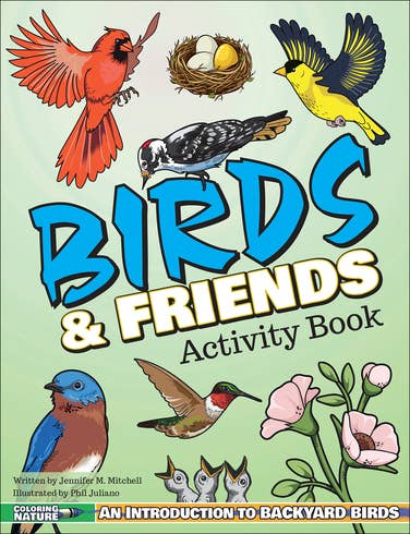 Book - Birds & Friends Activity Book: An Introduction to Backyard Birds for Kids (Coloring Nature) by Jennifer M. Mitchell (Paperback)