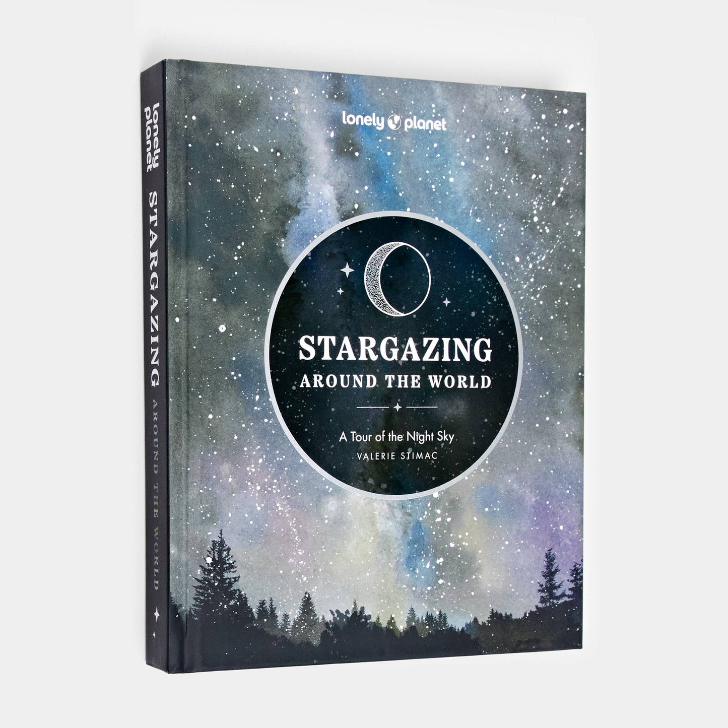 Book - Lonely Planet Stargazing Around the World: A Tour of the Night Sky by Lonely Planet (Hardback)