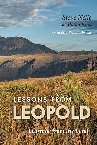 Book - Lessons from Leopold: Learning from the Land (Myrna and David K. Langford Books on Working Lands) by Stephan A. Nelle (Hardback)