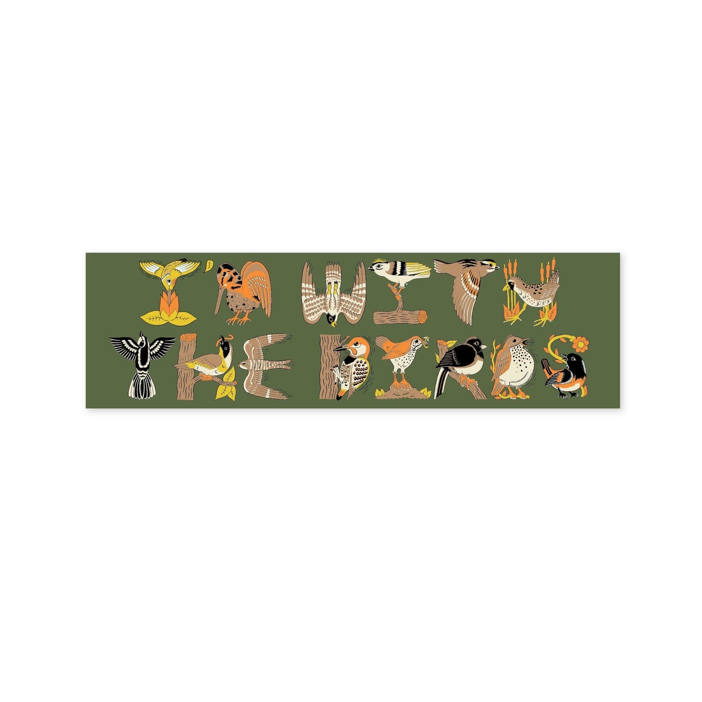 Sticker - "I'm With The Birds" Jumbo Bumper Sticker (Olive)