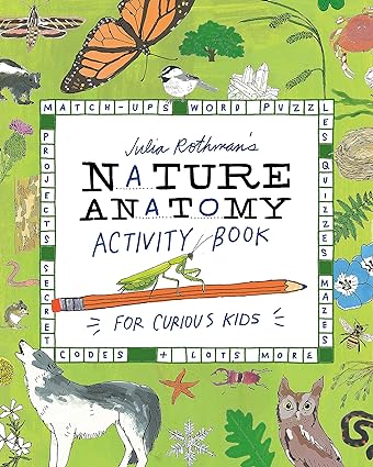 Book - Nature Anatomy Activity Book for Curious Kids by Julia Rothman (Paperback)