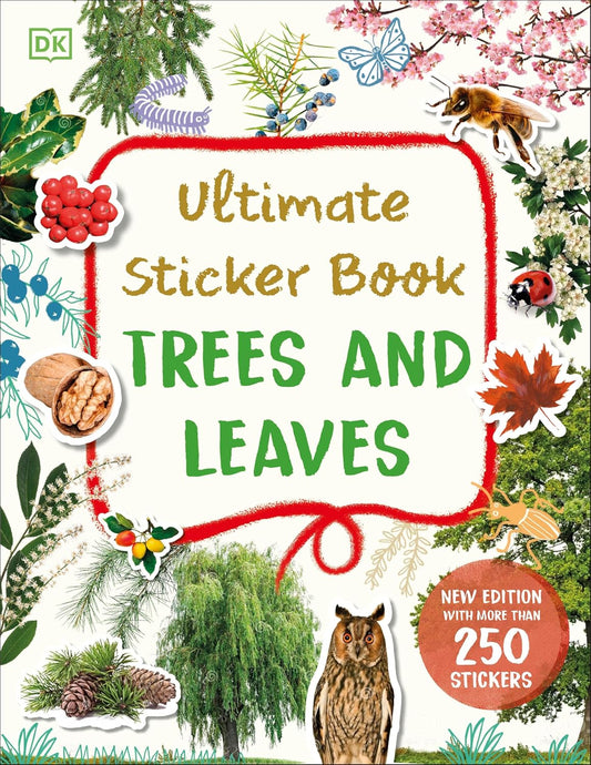 Book - Ultimate Sticker Book: Trees and Leaves: Over 250 Reusable Full-Color Stickers (Paperback)