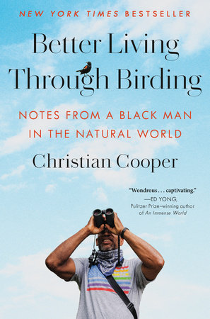 Book - Better Living Through Birding: Notes from a Black Man in the Natural World by Christian Cooper (Hardback or Paperback)