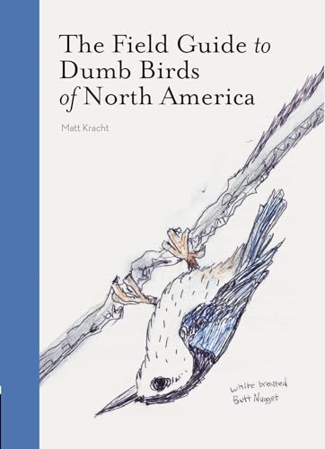 Book - Field Guide to Dumb Birds of North America by Matt Kracht (Paperback)