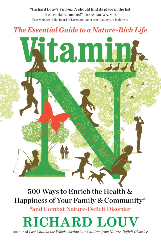 Book - Vitamin N: The Essential Guide to a Nature-Rich Life by Richard Louv (Paperback)