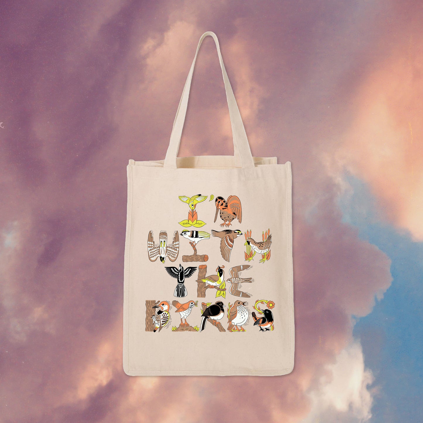 Tote Bag - I'm With The Birds