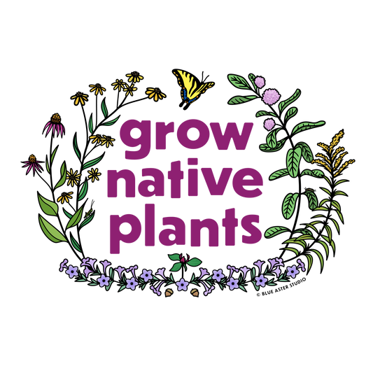 Sticker - Grow Native Plants