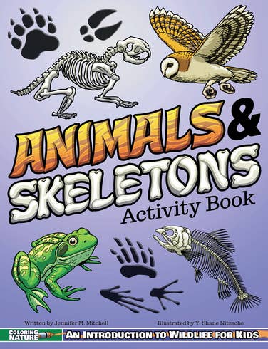 Book - Animals & Skeletons Activity Book: An Introduction to Wildlife for Kids (Coloring Nature) by Jennifer M. Mitchell (Paperback)