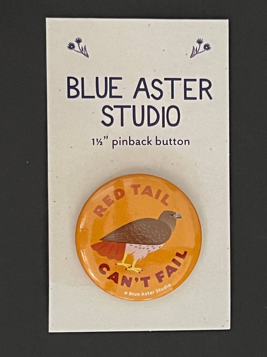 Pinback Button - Bird Hawk - "Red Tail, Can't Fail"