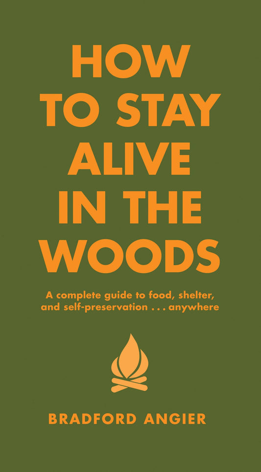 Book - How to Stay Alive in the Woods (Hardcover)