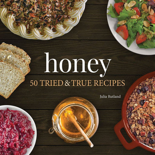 Book - Honey: 50 Tried & True Recipes (Nature's Favorite Foods Cookbooks) – Lay Flat by Julia Rutland (Paperback)