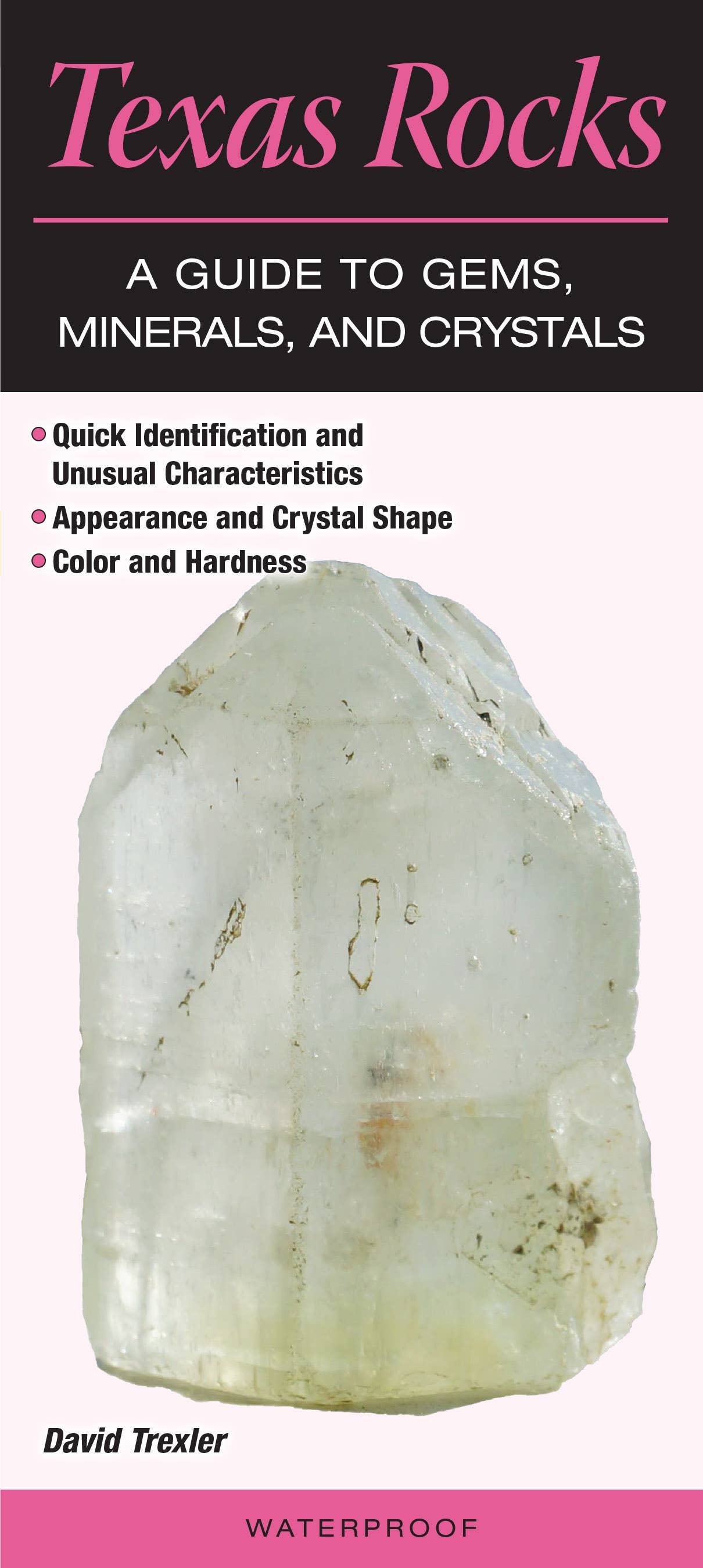 Folding Guide - Texas Rocks: A Guide to Gems, Minerals, and Crystals ...