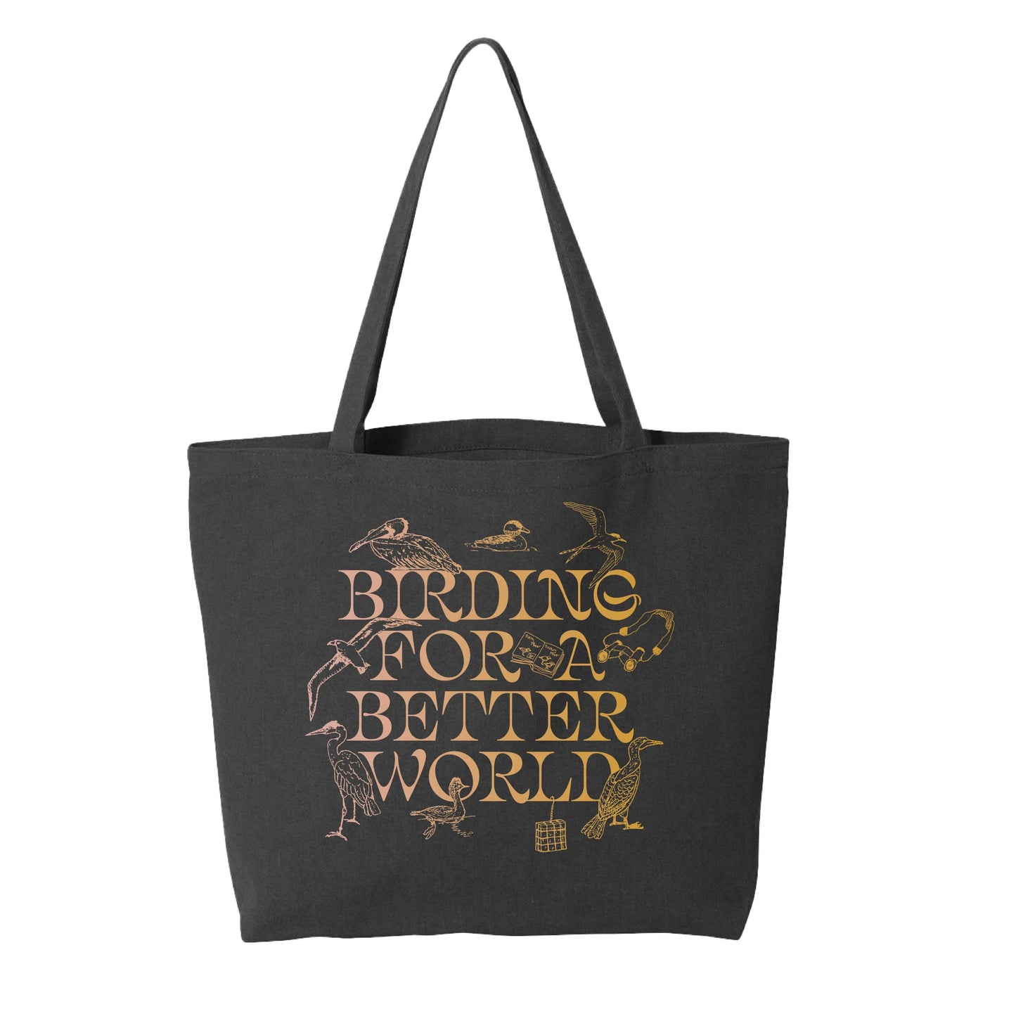 Tote Bag - Birding for a Better World