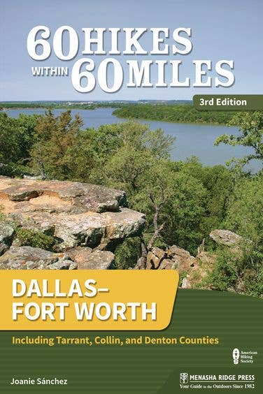 Book - 60 Hikes: Dallas/Fort Worth by Joanie Sanchez (Paperback - 2019)